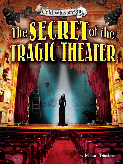 Title details for The Secret of the Tragic Theater by Michael Teitelbaum - Available